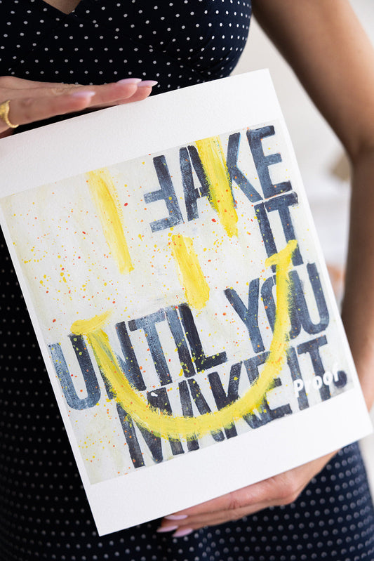 Fake It Until You Make It